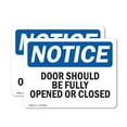 thumbnail image 1 of (2 Pack) Doors Should Be Fully Opened Or Closed OSHA Notice Sign, 1 of 7