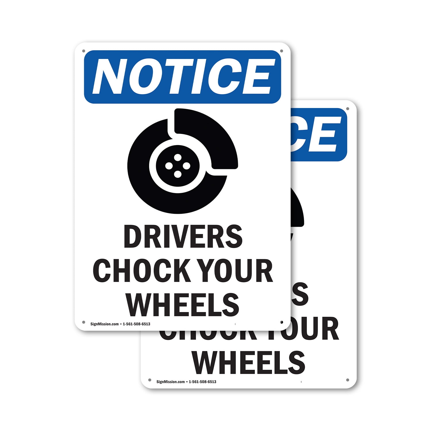 (2 Pack) Drivers Chock Your Wheels OSHA Notice Sign 12 Inch X 18 Inch ...
