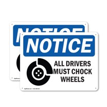 (2 Pack) All Drivers Must Chock Wheels OSHA Notice Sign 18 Inch X 12 Inch Plastic Sign, Weather Resistant, UV Protected for Workplace, Business, and Construction Site, Made in the USA