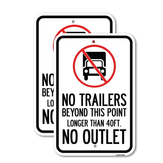 (2 Pack) Driveway Sign No Trailers Beyond This Point, Longer Than 40 Ft, No Outlet with Graphic | 12" X 18" Heavy-Gauge Aluminum Sign | Rust Free Aluminum, Weather Resistant, Waterproof