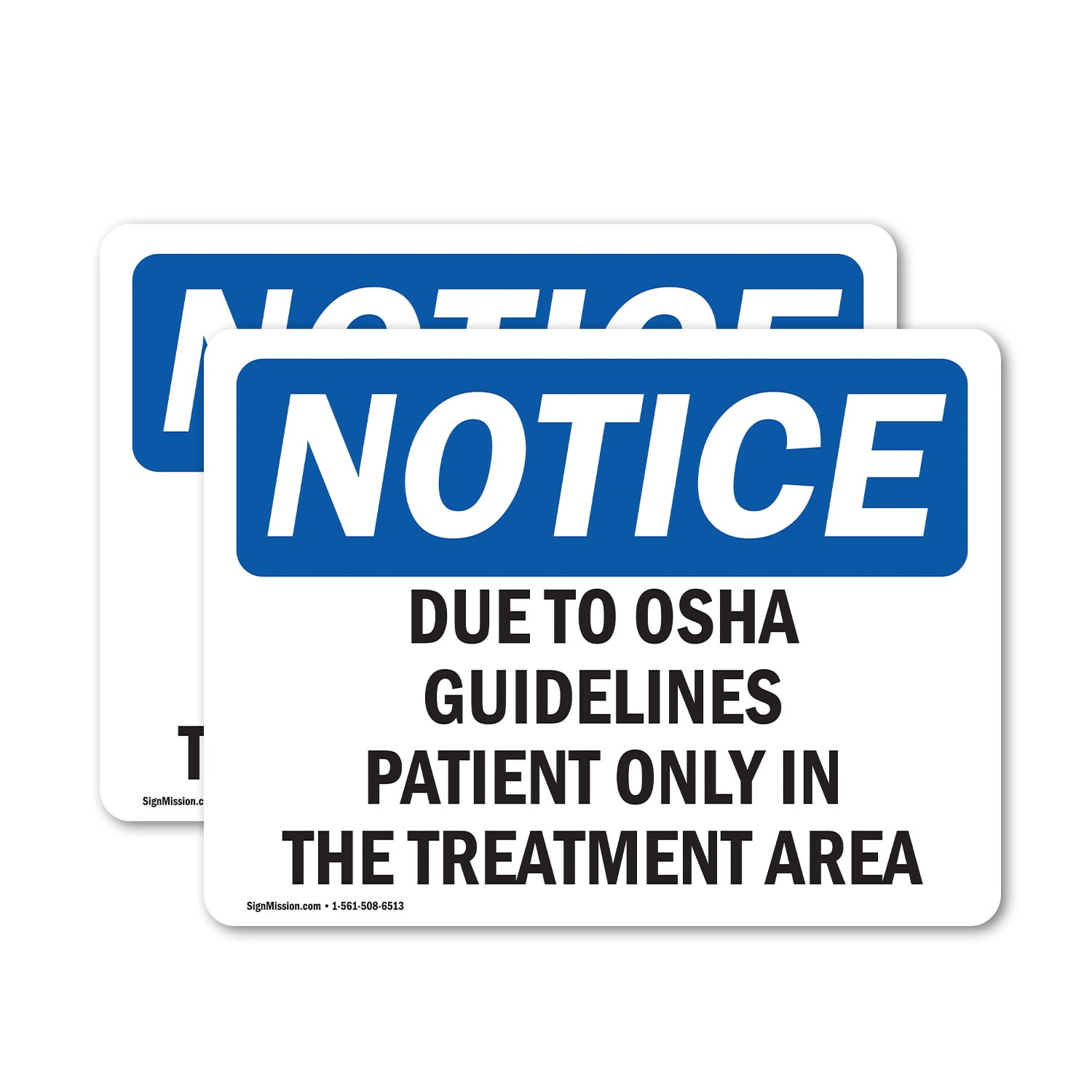 (2 Pack) Due To Guidelines Patients Only In OSHA Notice Sign 24 Inch X ...