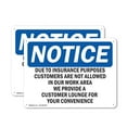 thumbnail image 1 of (2 Pack) Due To Insurance Purposes Customers Are OSHA Notice Sign 14 Inch X 10 Inch Plastic Sign, Weather Resistant, UV Protected for Workplace, Business, and Construction Site, Made in, 1 of 8