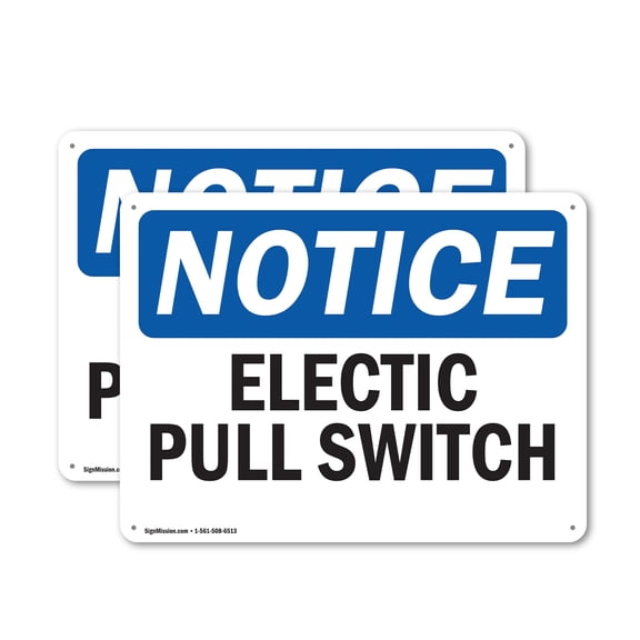 (2 Pack) Electrical Pull Switch OSHA Notice Sign 18 Inch X 12 Inch Plastic Sign, Weather Resistant, UV Protected for Workplace, Business, and Construction Site, Made in the USA