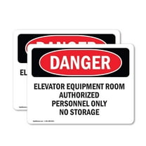(2 Pack) Elevator Equipment Room Authorized Personnel OSHA Danger Sign