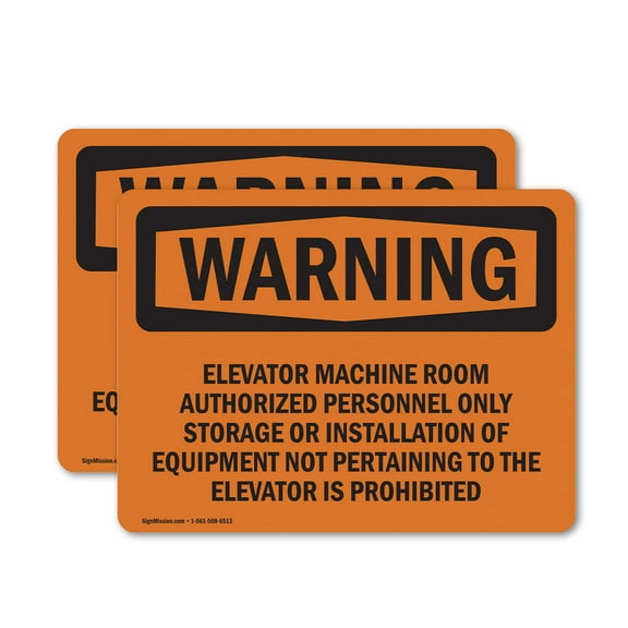 (2 Pack) Elevator Machine Room Authorized Personnel OSHA Warning Sign
