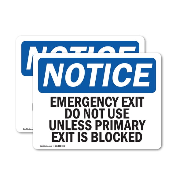 (2 Pack) Emergency Exit Do Not Use Unless Primary OSHA Notice Sign