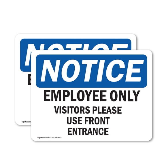 (2 Pack) Employees Only Visitors Please Use Front Entrance OSHA Notice Sign