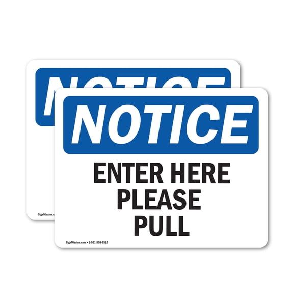 (2 Pack) Enter Here Please Pull OSHA Notice Sign 14 Inch X 10 Inch Vinyl Label Decal Sticker Weather Resistant, UV Protected for Workplace, Business, and Construction Site, Made in the