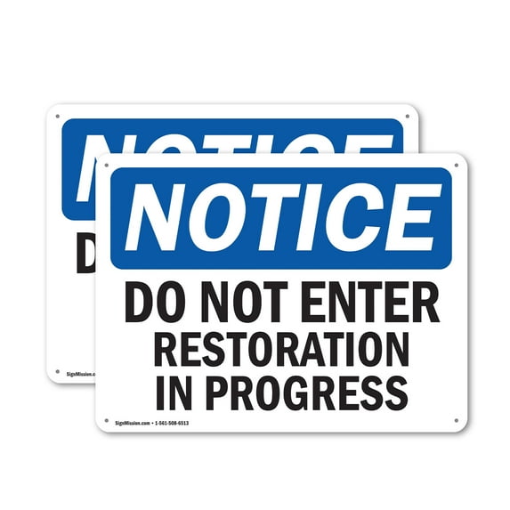 (2 Pack) Do Not Enter Restoration In Progress OSHA Notice Sign 18 Inch X 12 Inch Indoor / Outdoor Rust-Free Aluminum Metal Signs for Workplace, Workshop, and Construction Site, Made in the USA