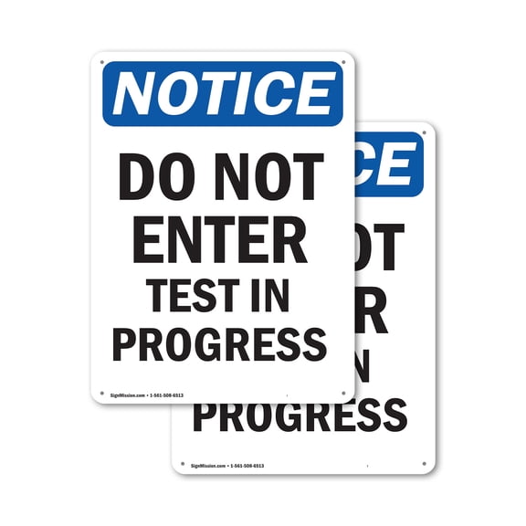 (2 Pack) Do Not Enter Test In Progress OSHA Notice Sign 7 Inch X 10 Inch Plastic Sign, Weather Resistant, UV Protected for Workplace, Business, and Construction Site, Made in the USA