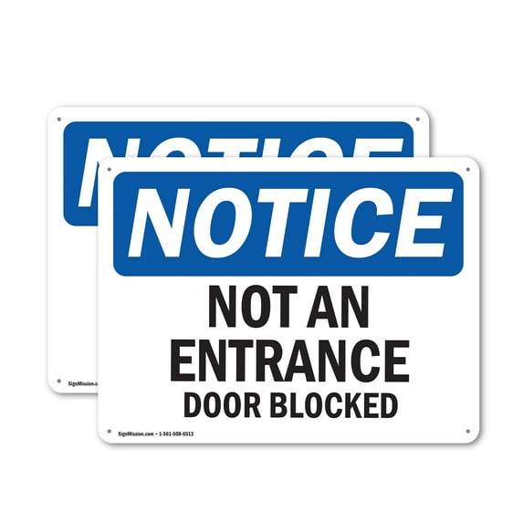 (2 Pack) Not An Entrance Door Blocked OSHA Notice Sign 18 Inch X 12 Inch Indoor / Outdoor Rust-Free Aluminum Metal Signs for Workplace, Workshop, and Construction Site, Made in the USA