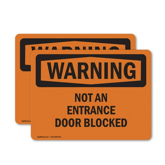 (2 Pack) Not An Entrance Door Blocked OSHA Warning Sign 7 Inch X 5 Inch Vinyl Label Decal Sticker Weather Resistant, UV Protected for Workplace, Business, and Construction Site, Made in