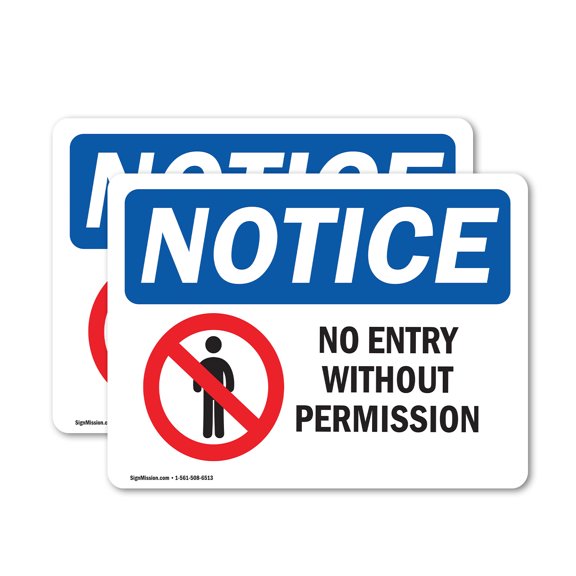 (2 Pack) No Entry Without Permission OSHA Notice Sign 24 Inch X 18 Inch Vinyl Label Decal Sticker Weather Resistant, UV Protected for Workplace, Business, and Construction Site, Made in