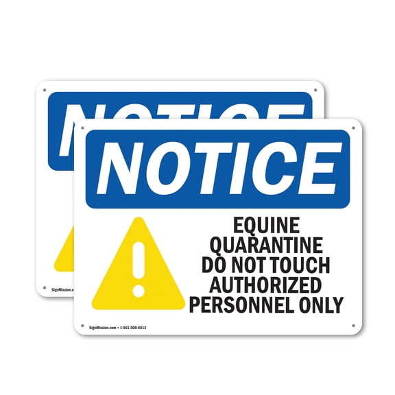 (2 Pack) Equine Quarantine Do OSHA Notice Sign 10 Inch X 7 Inch Plastic Sign, Weather Resistant, UV Protected for Workplace, Business, and Construction Site, Made in the USA