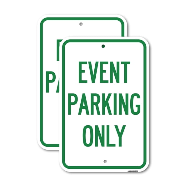 (2 Pack) Event Parking Only | 12" X 18" Heavy-Gauge Aluminum Sign | Rust Free Aluminum, Weather Resistant, Waterproof, Fade Resistant, 2 Pre-drilled Holes