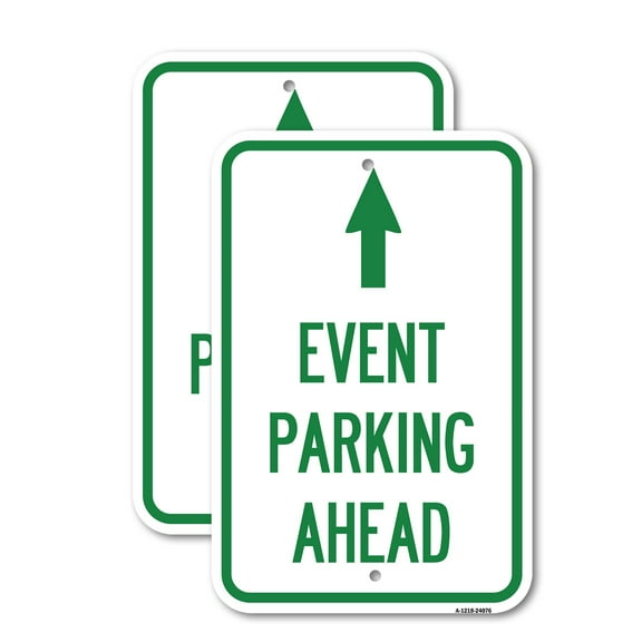 (2 Pack) Event Parking Ahead | 18" X 24" Heavy-Gauge Aluminum Sign | Rust Free Aluminum, Weather Resistant, Waterproof, Fade Resistant, 2 Pre-drilled Holes