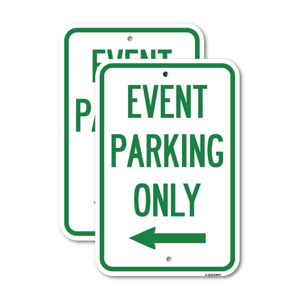 (2 Pack) Event Parking Only (With Left Arrow) | 18" X 24" Heavy-Gauge Aluminum Sign | Rust Free Aluminum, Weather Resistant, Waterproof, Fade Resistant, 2 Pre-drilled Holes