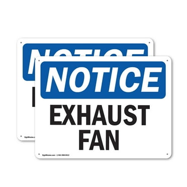 (2 Pack) Exhaust Fan OSHA Notice Sign 10 Inch X 7 Inch Indoor / Outdoor Rust-Free Aluminum Metal Signs for Workplace, Workshop, and Construction Site, Made in the USA