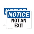 thumbnail image 1 of (2 Pack) Not An Exit OSHA Notice Sign 14 Inch X 10 Inch Vinyl Label Decal Sticker Weather Resistant, UV Protected for Workplace, Business, and Construction Site, Made in the USA, 1 of 7