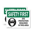 thumbnail image 1 of (2 Pack) Eye Protection Required In This Area With Symbol OSHA Safety First Sign, 1 of 8