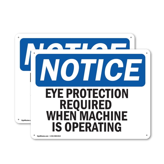 (2 Pack) Eye Protection Required When Machine Is Operating OSHA Notice Sign