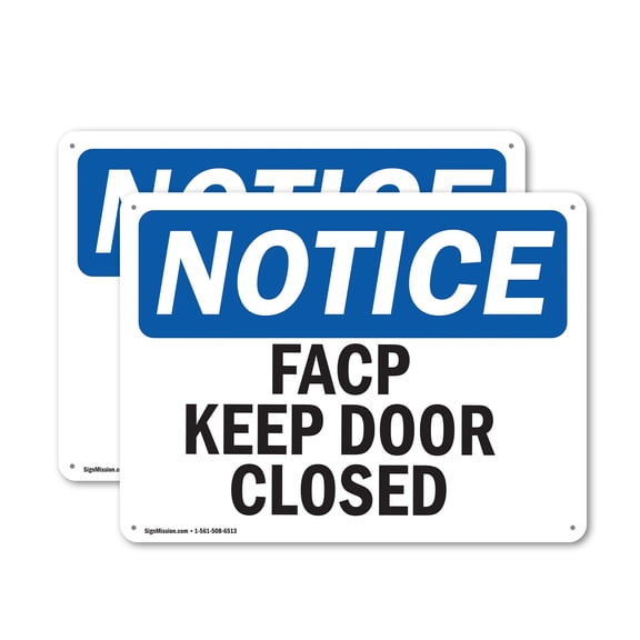 (2 Pack) FACP Keep Door Closed OSHA Notice Sign 14 Inch X 10 Inch Indoor / Outdoor Rust-Free Aluminum Metal Signs for Workplace, Workshop, and Construction Site, Made in the USA