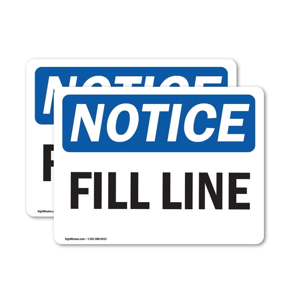 (2 Pack) Fill Line OSHA Notice Sign 14 Inch X 10 Inch Vinyl Label Decal Sticker Weather Resistant, UV Protected for Workplace, Business, and Construction Site, Made in the USA