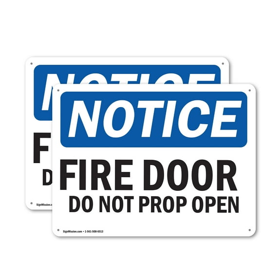 (2 Pack) Fire Door Do Not Prop Open OSHA Notice Sign 14 Inch X 10 Inch Indoor / Outdoor Rust-Free Aluminum Metal Signs for Workplace, Workshop, and Construction Site, Made in the USA