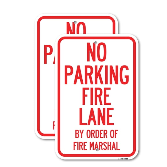 (2 Pack) Fire Lane by Order of Fire Marshal | 12" X 18" Heavy-Gauge Aluminum Sign | Rust Free Aluminum, Weather Resistant, Waterproof, Fade Resistant, 2 Pre-drilled Holes