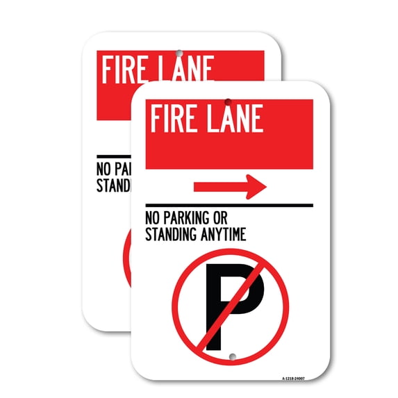 (2 Pack) Fire Lane - No Parking or Standing Anytime (With No Parking Symbol and Right Arrow) | 12" X 18" Heavy-Gauge Aluminum Sign | Rust Free Aluminum, Weather Resistant, Waterproof,