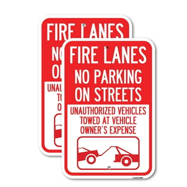 (2 Pack) Fire Lanes No Parking on Streets Unauthorized Vehicles Towed at Owner Expense with Graphic | 12" X 18" Heavy-Gauge Aluminum Sign | Rust Free Aluminum, Weather Resistant,