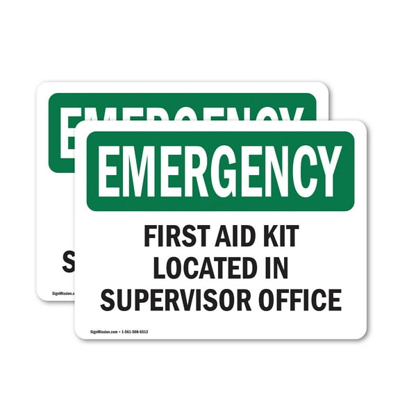 (2 Pack) First Aid Kit Located In Supervisor Office OSHA Emergency Sign