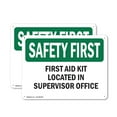 thumbnail image 1 of (2 Pack) First Aid Kit Located In Supervisor Office OSHA Safety First Sign 14 Inch X 10 Inch Indoor / Outdoor Rust-Free Aluminum Metal Signs for Workplace, Workshop, and Construction Site, 1 of 8