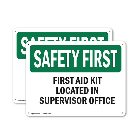 (2 Pack) First Aid Kit Located In Supervisor Office OSHA Safety First Sign 14 Inch X 10 Inch Indoor / Outdoor Rust-Free Aluminum Metal Signs for Workplace, Workshop, and Construction Site
