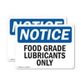 thumbnail image 1 of (2 Pack) Food Grade Lubricants Only OSHA Notice Sign 18 Inch X 12 Inch Plastic Sign, Weather Resistant, UV Protected for Workplace, Business, and Construction Site, Made in the USA, 1 of 8