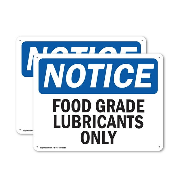 (2 Pack) Food Grade Lubricants Only OSHA Notice Sign 18 Inch X 12 Inch Plastic Sign, Weather Resistant, UV Protected for Workplace, Business, and Construction Site, Made in the USA