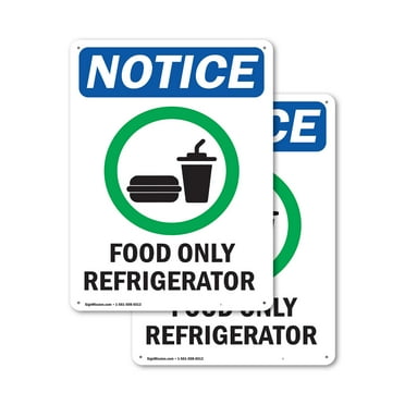 (2 Pack) Food Only Refrigerator OSHA Notice Sign 10 Inch X 14 Inch Indoor / Outdoor Rust-Free Aluminum Metal Signs for Workplace, Workshop, and Construction Site, Made in the USA