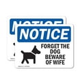 thumbnail image 1 of (2 Pack) Forget The Dog Beware Of Wife Sign, 1 of 7