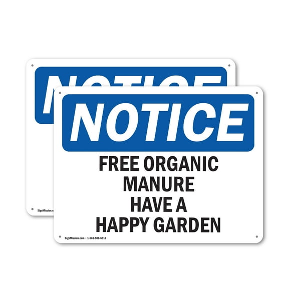 (2 Pack) Free Organic Manure Have A Happy Garden OSHA Notice Sign 18 Inch X 12 Inch Indoor / Outdoor Rust-Free Aluminum Metal Signs for Workplace, Workshop, and Construction Site, Made