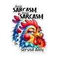 thumbnail image 1 of (2 Pack) Fresh Sarcasm Served Daily Stickers - Funny Chicken Sarcasm Sarcastic Sticker - 5 Inches On Longest Side - Premium Vinyl - for Cars, Trucks, Skateboards, Laptops - Made in USA - BMCS1035, 1 of 7