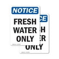 thumbnail image 1 of (2 Pack) Fresh Water Only OSHA Notice Sign 5 Inch X 3.5 Inch Vinyl Label Decal Sticker Weather Resistant, UV Protected for Workplace, Business, and Construction Site, Made in the USA, 1 of 7