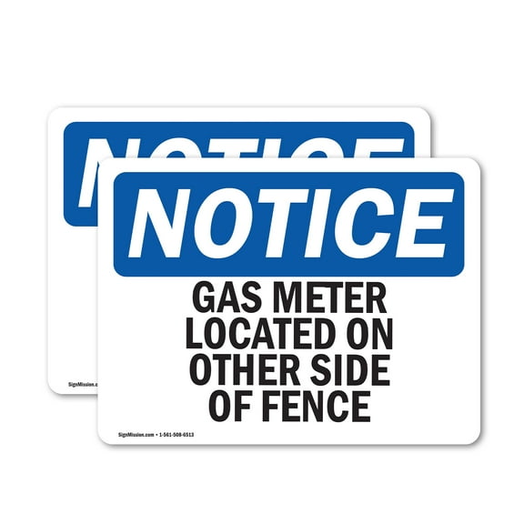 (2 Pack) Gas Meter Located On Other Side Of Fence OSHA Notice Sign