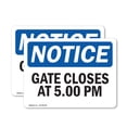 thumbnail image 1 of (2 Pack) Gate Closes At 5 00 PM OSHA Notice Sign 18 Inch X 12 Inch Vinyl Label Decal Sticker Weather Resistant, UV Protected for Workplace, Business, and Construction Site, Made in the, 1 of 6