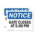 thumbnail image 1 of (2 Pack) Gate Closes At 5 00 PM OSHA Notice Sign 24 Inch X 18 Inch Vinyl Label Decal Sticker Weather Resistant, UV Protected for Workplace, Business, and Construction Site, Made in the, 1 of 7