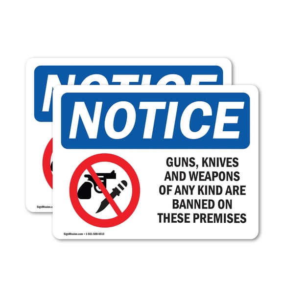 (2 Pack) Guns Knives Weapons Banned On These Premises OSHA Notice Sign