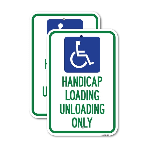 (2 Pack) Handicap Loading Unloading Only (With Handicap Symbol) | 12" X 18" Heavy-Gauge Aluminum Sign | Rust Free Aluminum, Weather Resistant, Waterproof, Fade Resistant, 2 Pre-drilled Holes
