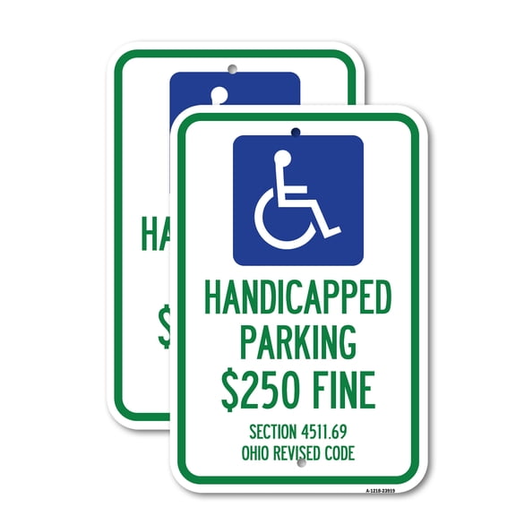 (2 Pack) Handicapped Parking $250 Fine Section 4511.69 Ohio Revised Code (With Handicap Symbol) | 18" X 24" Heavy-Gauge Aluminum Sign | Rust Free Aluminum, Weather Resistant, Waterproof