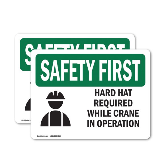 (2 Pack) Hard Hat Required Crane Operation OSHA Safety First Sign