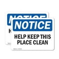thumbnail image 1 of (2 Pack) Help Keep This Place Clean OSHA Notice Sign 14 Inch X 10 Inch Vinyl Label Decal Sticker Weather Resistant, UV Protected for Workplace, Business, and Construction Site, Made in, 1 of 7