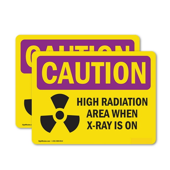 (2 Pack) High Radiation Area X-Ray Is On OSHA Caution Radiation Sign